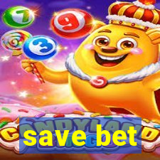 save bet